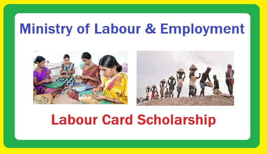 Labour Card Scholarship: Last Date, Amount