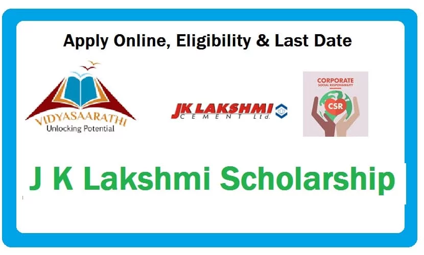 J K Lakshmi Scholarship: Apply Online, Eligibility & Last Date