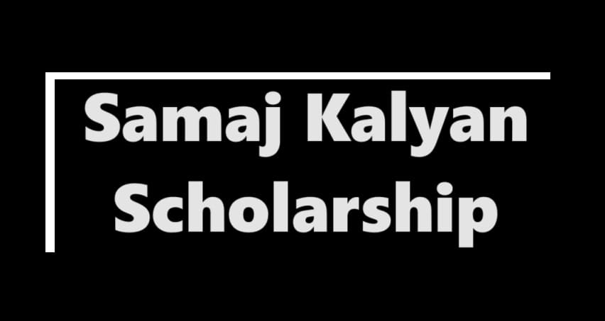 Samaj Kalyan Scholarship: Apply Online, Eligibility & Last Date