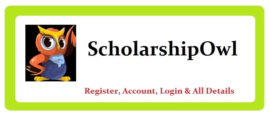 Scholarship Owl: Register, Account, Login & All Details