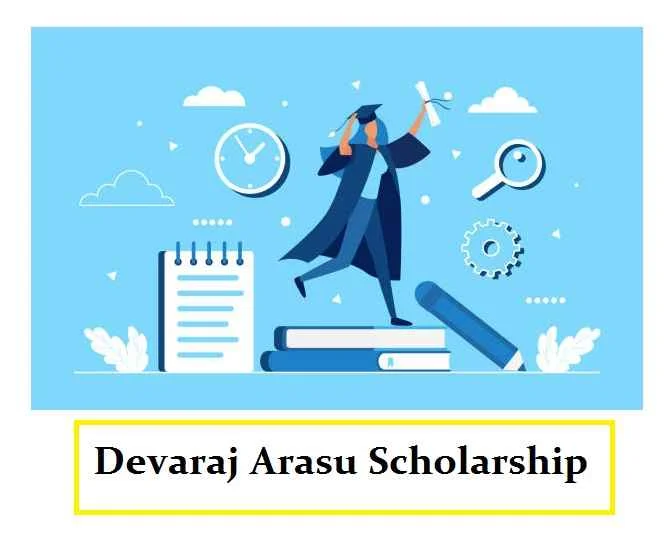 Devaraj Arasu Scholarship: Apply Online & Amount     