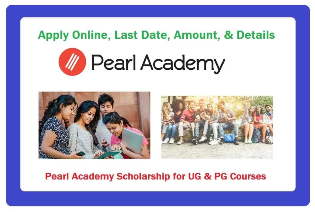 Pearl Academy Scholarship for UG & PG Courses: Eligibility