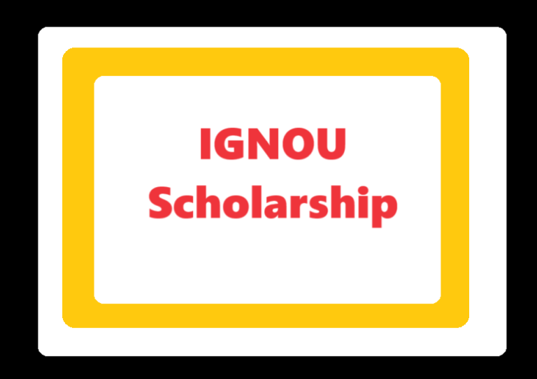 IGNOU Scholarship 2024 Apply Online Amount   IGNOU Scholarship 768x543 