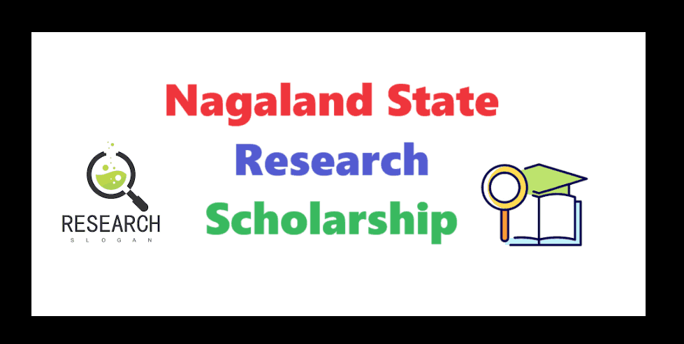 Nagaland State Research Scholarship: Apply Online
