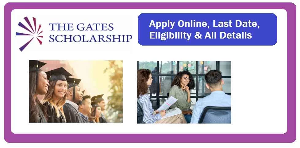The Gates Scholarship: Online Application & Deadline