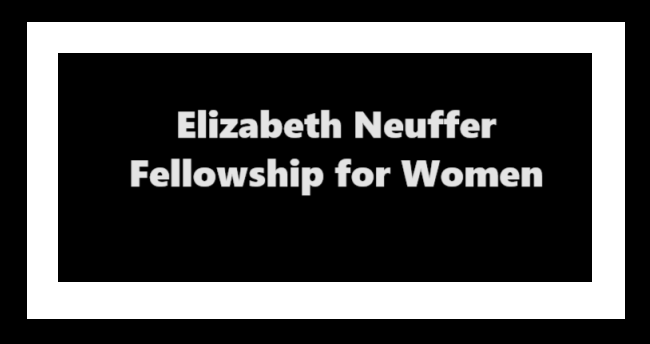 Elizabeth Neuffer Fellowship for Women: Deadline