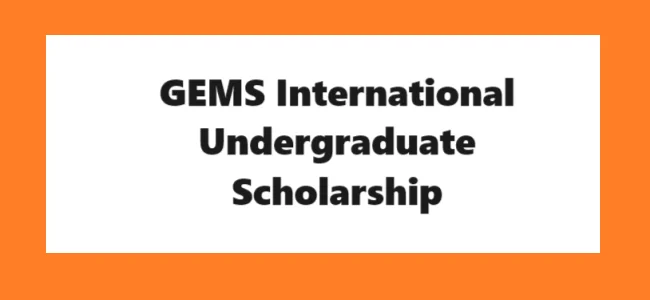 GEMS International Undergraduate Scholarship: Apply Online