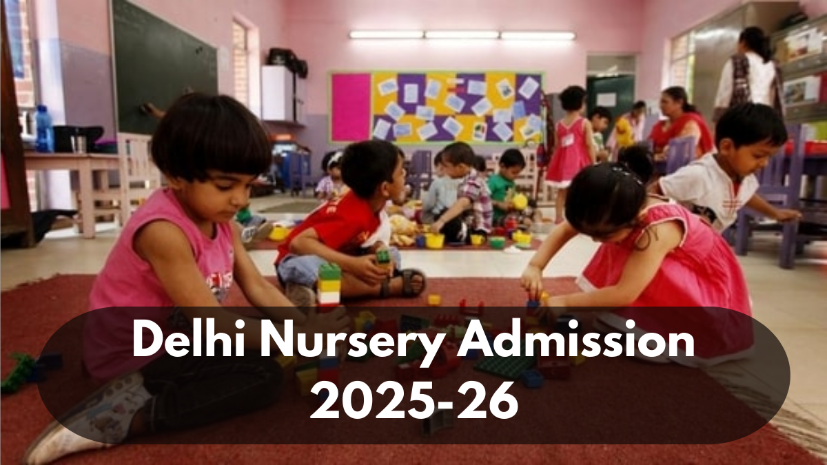 Delhi Nursery Admission 2025-26: First Merit List Released – Check Details